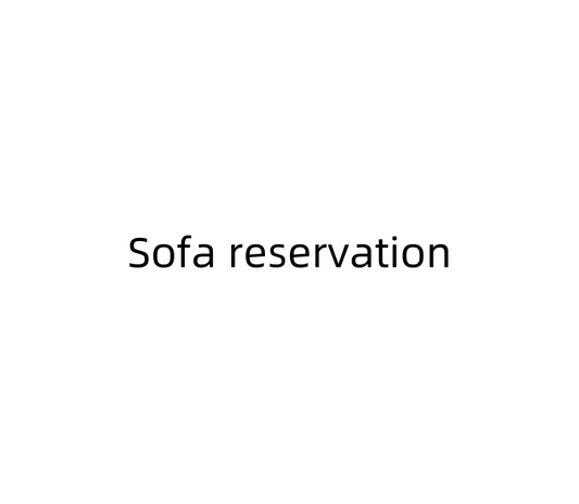 Sofa reservation